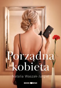 Porządna kobieta - Natalia Waszak-Jurgiel - ebook