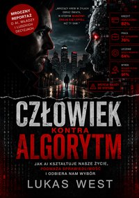Człowiek kontra algorytm - Lukas West - ebook