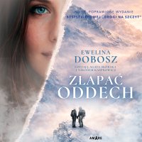Złapać oddech - Ewelina Dobosz - audiobook