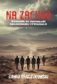 Na zachód - Dawid Traczykowski - ebook