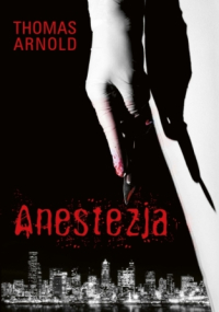 Anestezja - Thomas Arnold - ebook