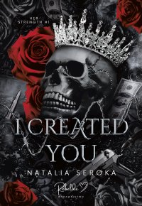 I Created You - Natalia Seroka - ebook