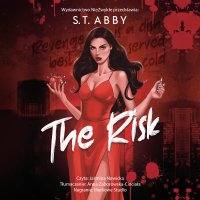 The Risk - S. T. Abby - audiobook