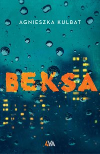 Beksa - Agnieszka Kulbat - ebook