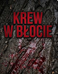 Krew w błocie - Bruno Blonski - ebook