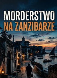 Morderstwo na Zanzibarze - Bruno Blonski - ebook