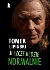 Jeszcze będzie normalnie - Tomek Lipiński - ebook