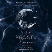 Po prostu Emma - Monika Pawelec-Wijas - audiobook