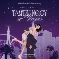 Tamtej nocy w Vegas - Karolina Żynda - audiobook