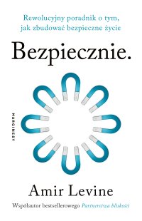 Bezpiecznie - Amir Levine - ebook