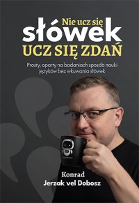 Nie ucz się słówek, ucz się zdań - Konrad Jerzak vel Dobosz - ebook