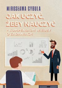 Jak uczyć, żeby nauczyć - Mirosława Cybula - ebook