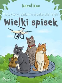 Kot, który jeździł w wózku dla lalek. Wielki spisek - Karol Kuc - ebook