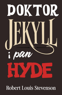 Doktor Jekyll i pan Hyde - Robert Louis Stevenson - ebook