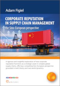 Corporate reputation in supply chain management – the Sino-European perspective - Adam Figiel - ebook