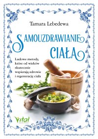 Samouzdrawianie ciała - Tamara Lebedewa - ebook
