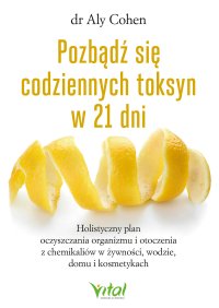 Pozbądź się codziennych toksyn w 21 dni - Dr Aly Cohen - ebook