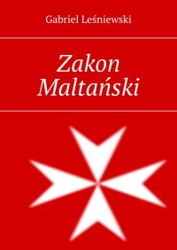 Zakon Maltański - Gabriel Leśniewski - ebook