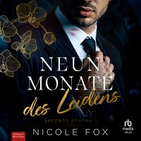 Neun Monate des Leidens - Nicole Fox - audiobook