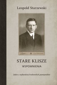 Stare klisze - Leopold Starzewski - ebook