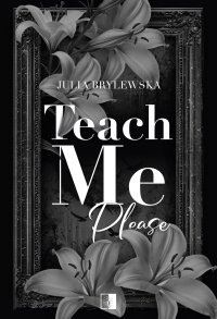 Teach Me, please - Julia Brylewska - ebook