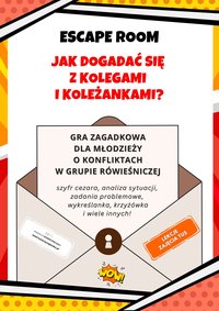 Escape room. Jak dogadać się z kolegami i koleżankami? Gra zagadkowa dla młodzieży o konfliktach w grupie rówieśniczej - Katarzyna Skoczylas-Płuska - ebook