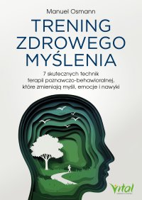 Trening zdrowego myślenia - Manuel Osmann - ebook