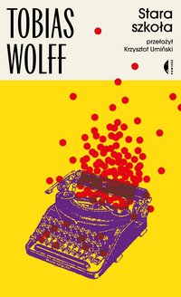 Stara szkoła - Tobias Wolff - ebook