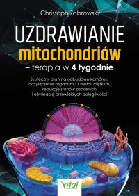 Uzdrawianie mitochondriów - Christoph Zabrowski - ebook