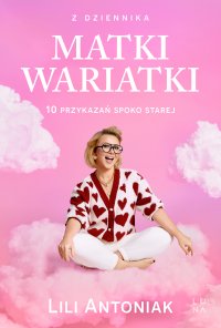 Z dziennika matki wariatki - Lili Antoniak - ebook