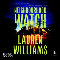 Neighbourhood Watch - Lauren Williams - audiobook