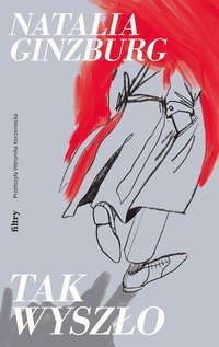 Tak wysżło - Natalia Ginzburg - ebook