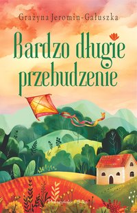Bardzo długie przebudzenie - Grażyna Jeromin-Gałuszka - ebook