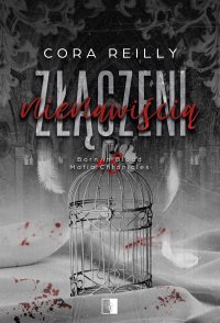 Złączeni nienawiścią - Cora Reilly - ebook