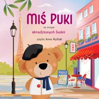 Miś Puki na tropie skradzionych baśni - Asia Olejarczyk - audiobook