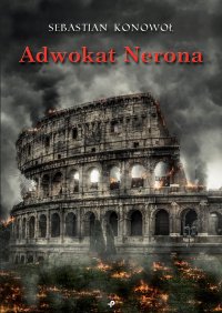 Adwokat Nerona - Sebastian Konowoł - ebook