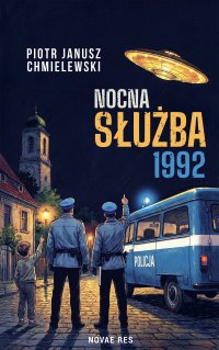 Nocna Służba 1992 - Piotr Janusz Chmielewski - ebook