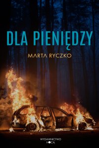 Dla pieniędzy - Marta Ryczko - ebook