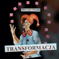 Transformacja. Historie nieobyczajne - Sławomir Olesiak - audiobook