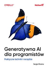 Generatywna AI dla programistów. Praktyczne techniki i narzędzia - Sergio Pereira - ebook