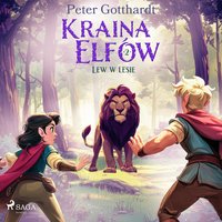 Kraina Elfów 2. Lew w lesie - Peter Gotthardt - audiobook