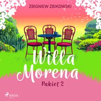 Willa Morena. Pakiet 2 - Zbigniew Zbikowski - audiobook