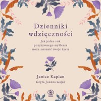 Dzienniki wdzięczności - Janice Kaplan - audiobook