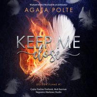 Keep Me Close - Agata Polte - audiobook