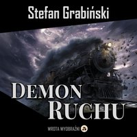 Demon Ruchu - Stefan Grabiński - audiobook