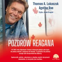 Pozdrów Reagana - Thomas A. Lukaszuk - audiobook