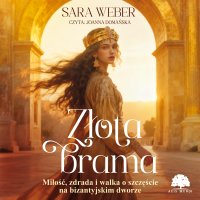 Złota brama - Sara Weber - audiobook