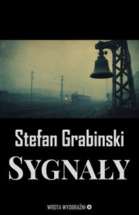 Sygnały - Stefan Grabiński - ebook