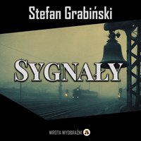 Sygnały - Stefan Grabiński - audiobook