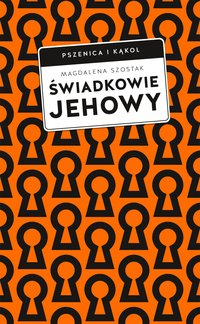 Świadkowie Jehowy - Magdalena Szostak - ebook